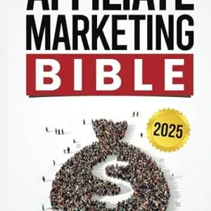 Affiliate Marketing BIBLE