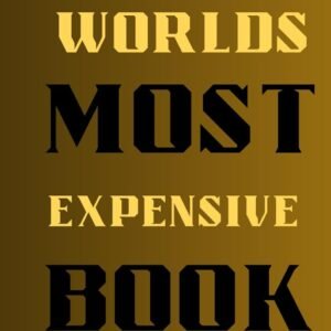 The World’s Most Expensive Book